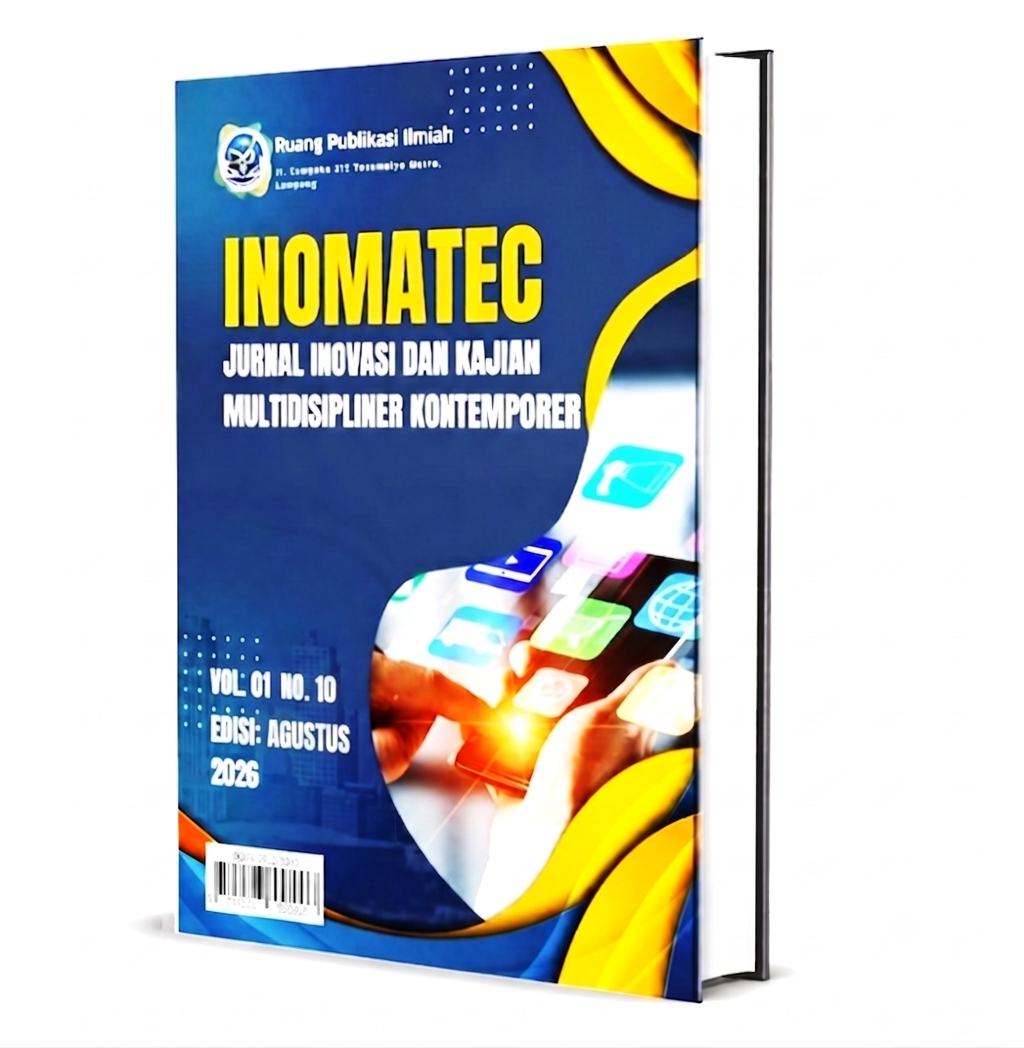 INOMATEC: Jurnal Inovasi dan Kajian Multidisipliner Kontemporer